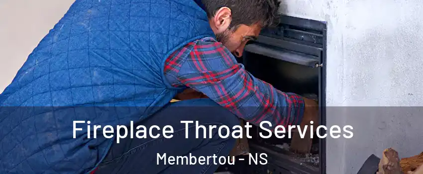  Fireplace Throat Services Membertou - NS