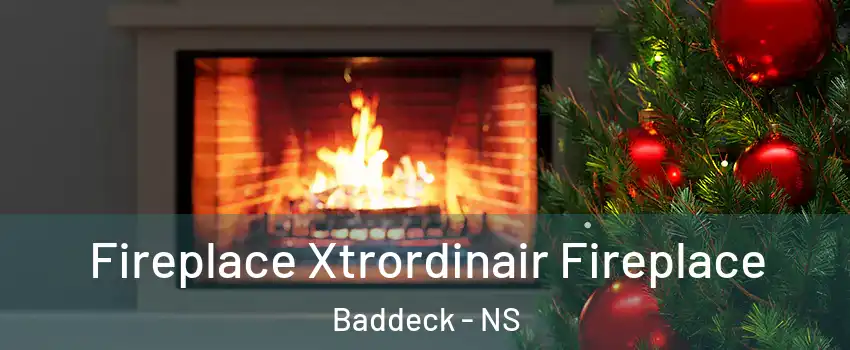Fireplace Xtrordinair Fireplace Baddeck - NS