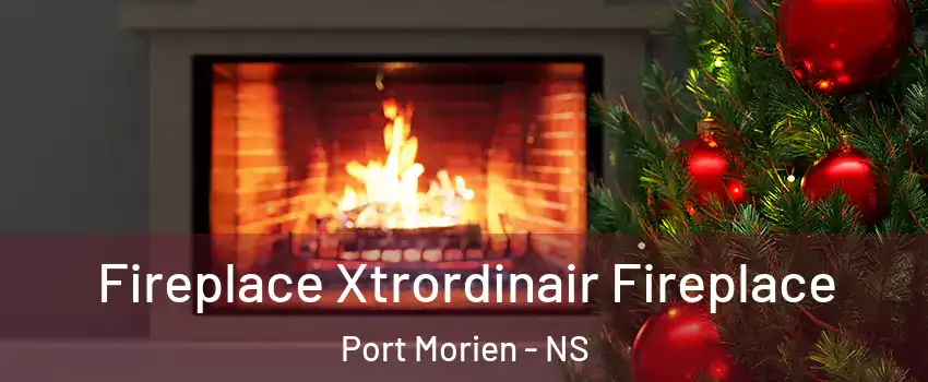 Fireplace Xtrordinair Fireplace Port Morien - NS