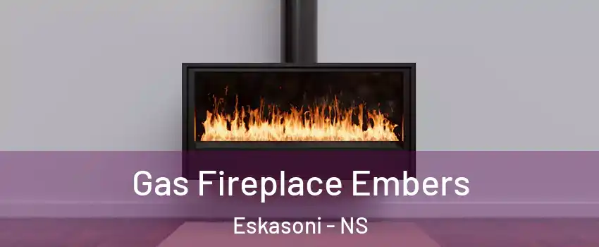  Gas Fireplace Embers Eskasoni - NS