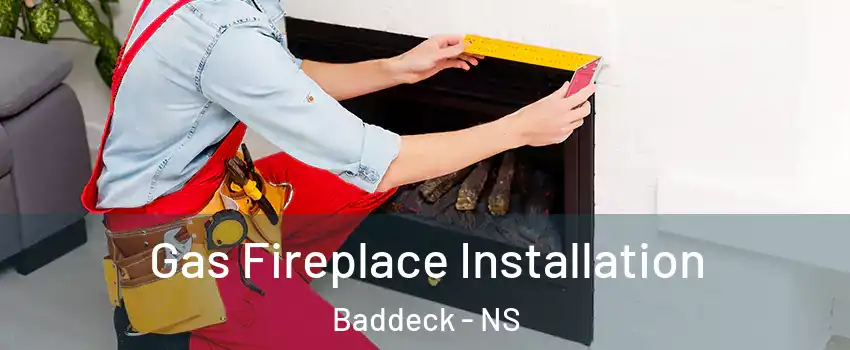  Gas Fireplace Installation Baddeck - NS