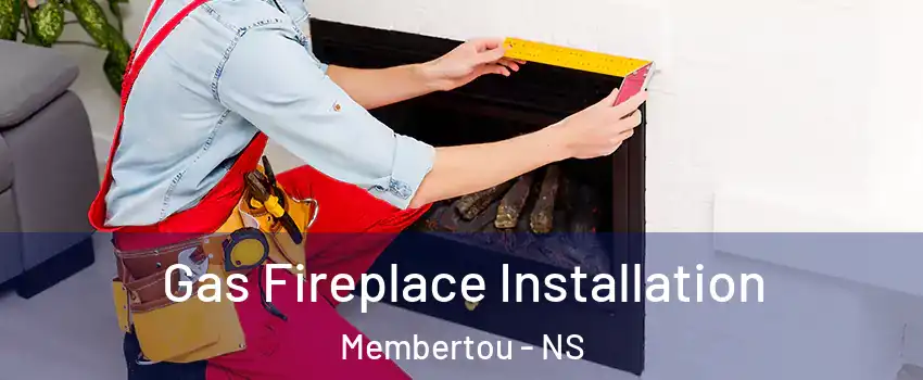  Gas Fireplace Installation Membertou - NS