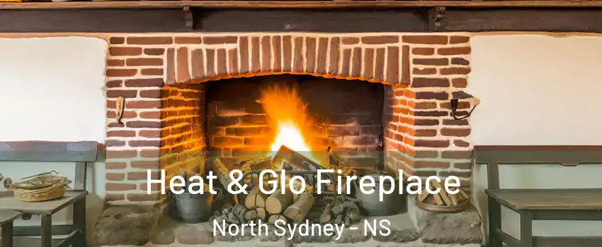  Heat & Glo Fireplace North Sydney - NS