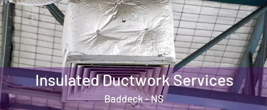  Insulated Ductwork Services Baddeck - NS