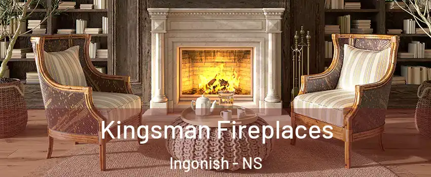  Kingsman Fireplaces Ingonish - NS
