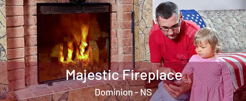  Majestic Fireplace Dominion - NS