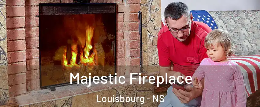  Majestic Fireplace Louisbourg - NS