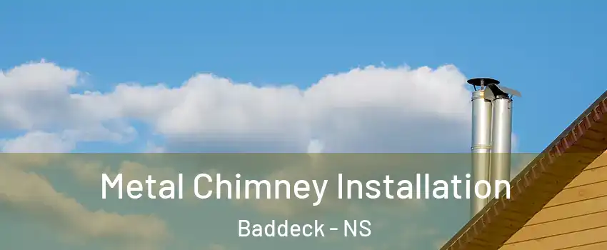  Metal Chimney Installation Baddeck - NS