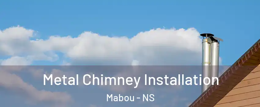  Metal Chimney Installation Mabou - NS