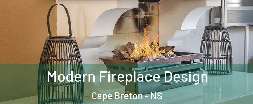  Modern Fireplace Design Cape Breton - NS