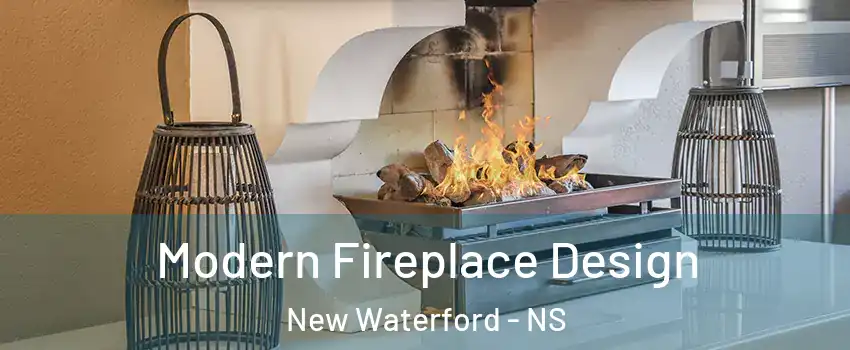  Modern Fireplace Design New Waterford - NS