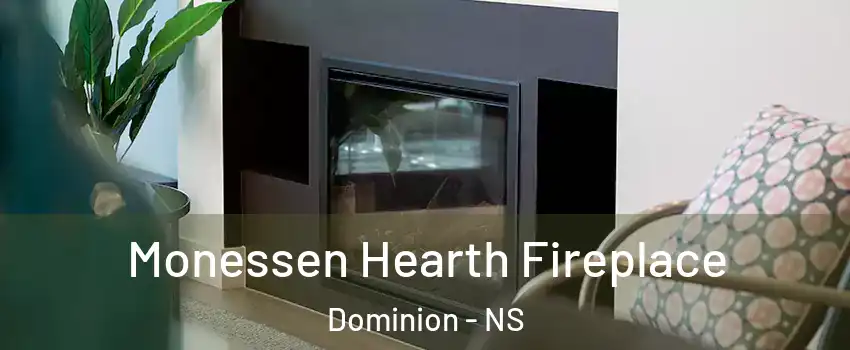  Monessen Hearth Fireplace Dominion - NS
