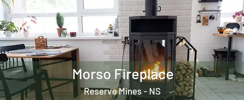  Morso Fireplace Reserve Mines - NS