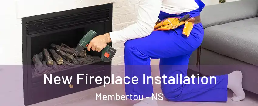New Fireplace Installation Membertou - NS