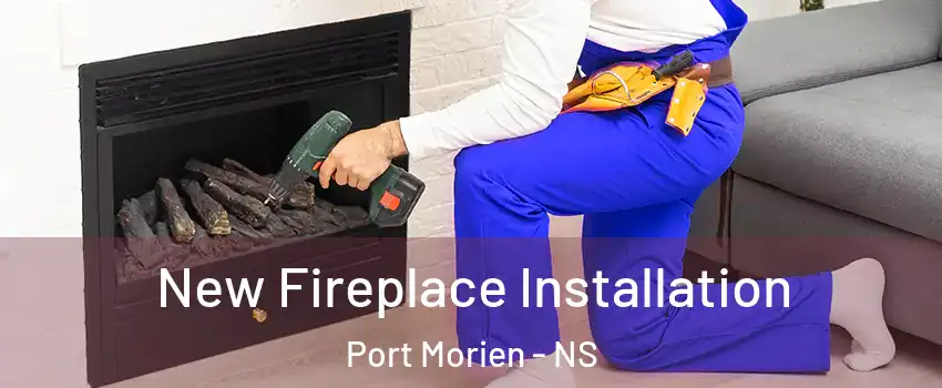 New Fireplace Installation Port Morien - NS