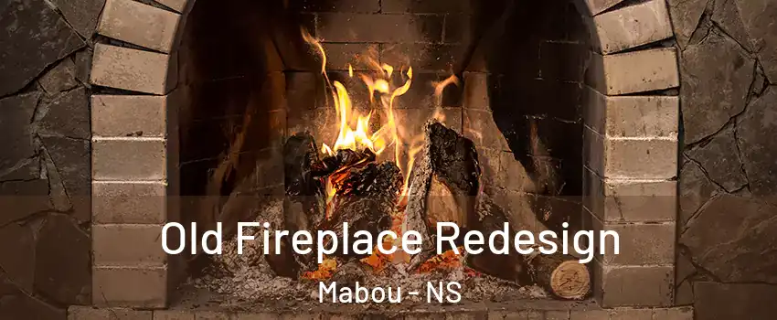  Old Fireplace Redesign Mabou - NS