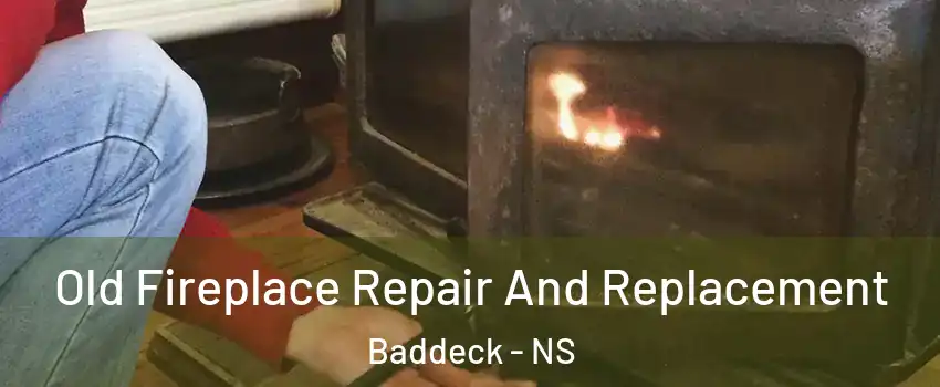  Old Fireplace Repair And Replacement Baddeck - NS