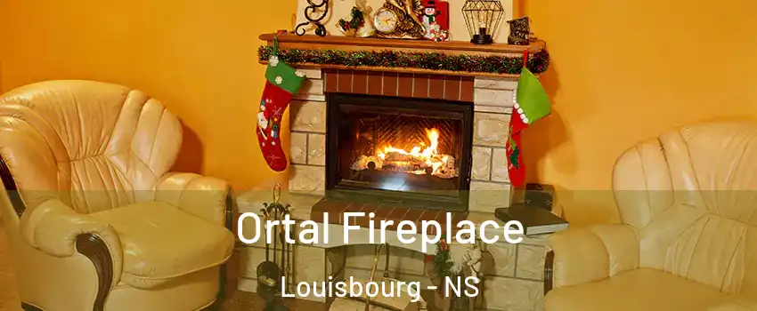 Ortal Fireplace Louisbourg - NS