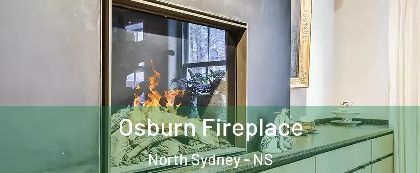  Osburn Fireplace North Sydney - NS