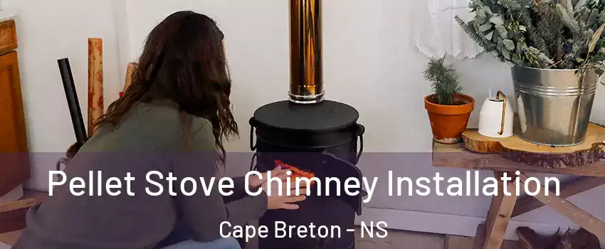  Pellet Stove Chimney Installation Cape Breton - NS