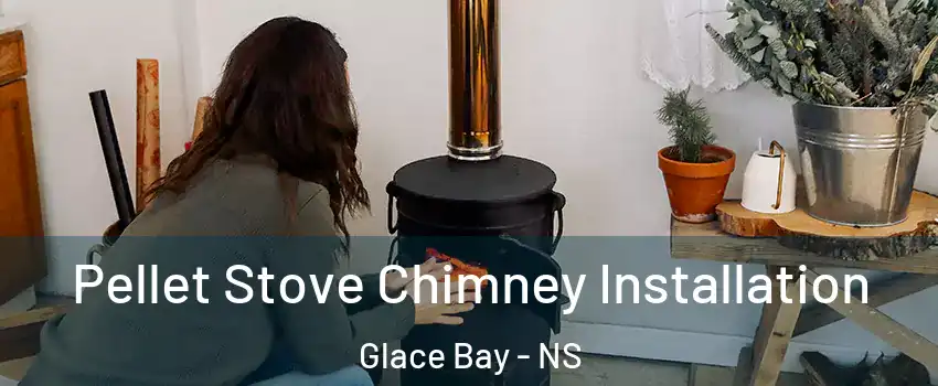  Pellet Stove Chimney Installation Glace Bay - NS