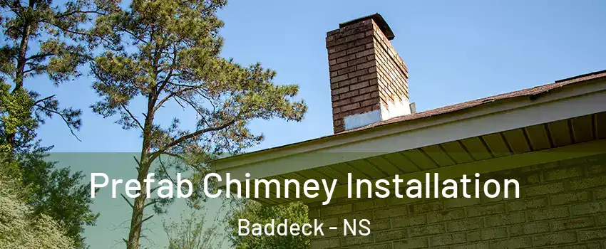  Prefab Chimney Installation Baddeck - NS