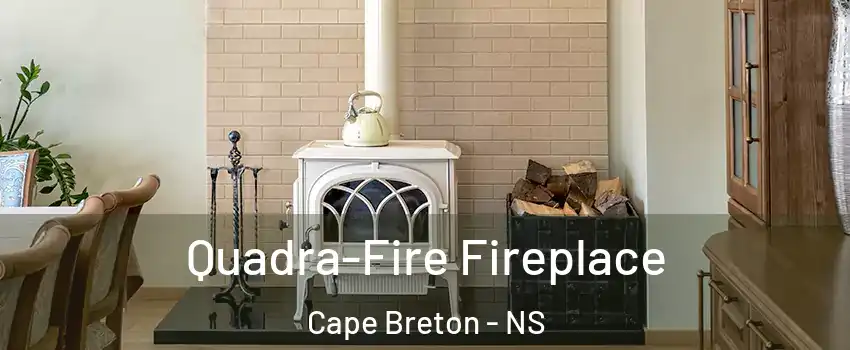  Quadra-Fire Fireplace Cape Breton - NS