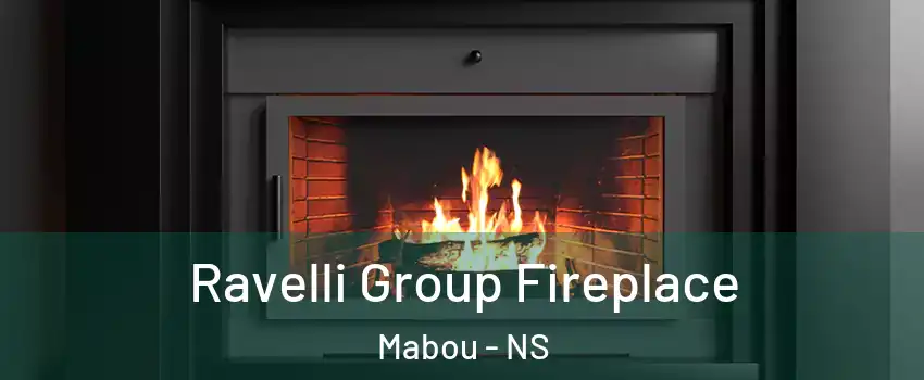 Ravelli Group Fireplace Mabou - NS