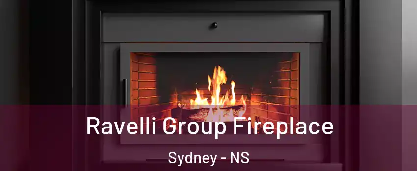 Ravelli Group Fireplace Sydney - NS