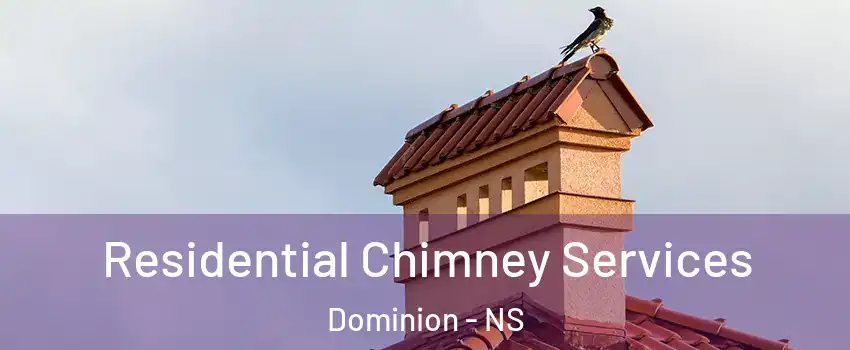  Residential Chimney Services Dominion - NS