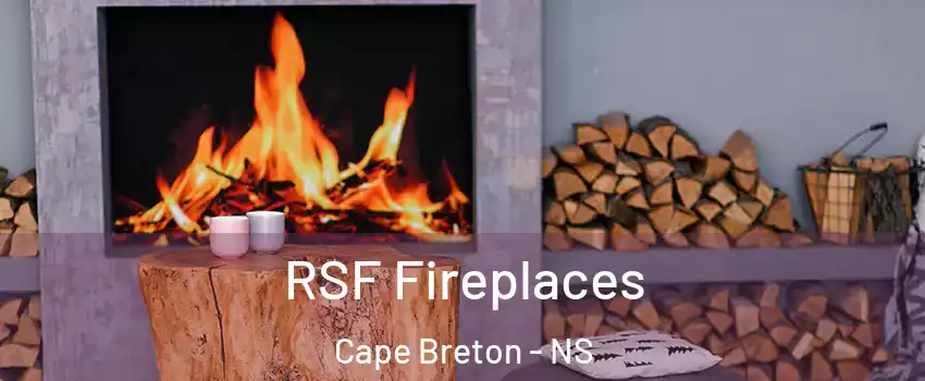  RSF Fireplaces Cape Breton - NS
