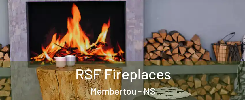  RSF Fireplaces Membertou - NS