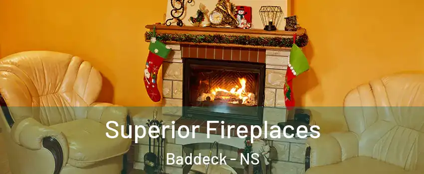  Superior Fireplaces Baddeck - NS