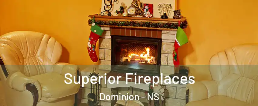  Superior Fireplaces Dominion - NS