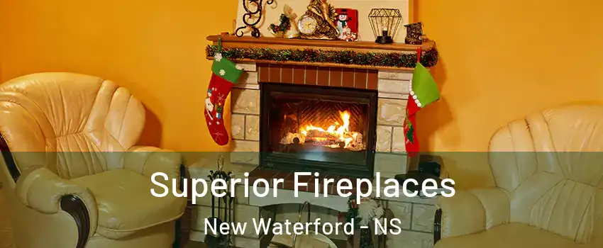  Superior Fireplaces New Waterford - NS