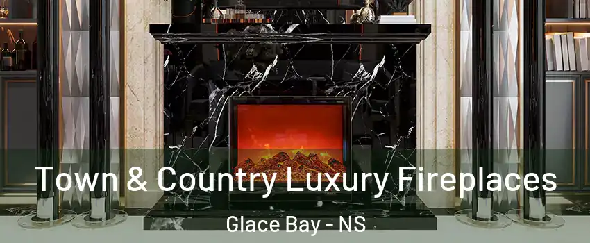  Town & Country Luxury Fireplaces Glace Bay - NS
