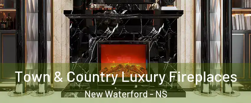  Town & Country Luxury Fireplaces New Waterford - NS