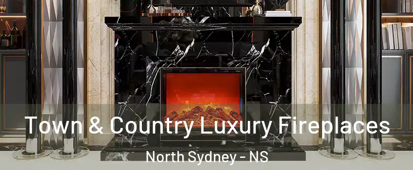  Town & Country Luxury Fireplaces North Sydney - NS