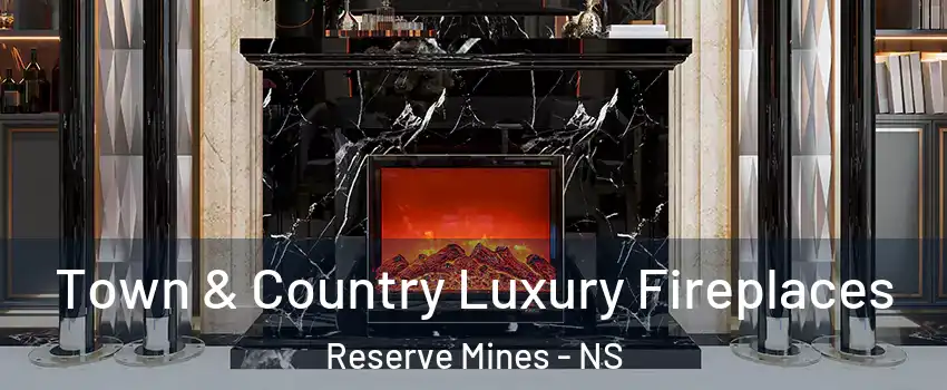  Town & Country Luxury Fireplaces Reserve Mines - NS
