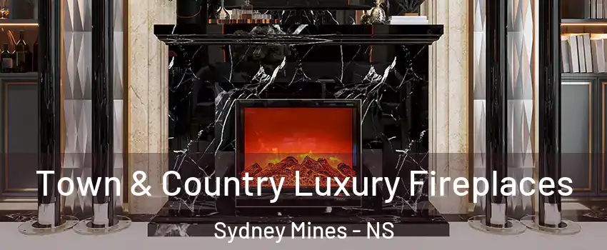  Town & Country Luxury Fireplaces Sydney Mines - NS
